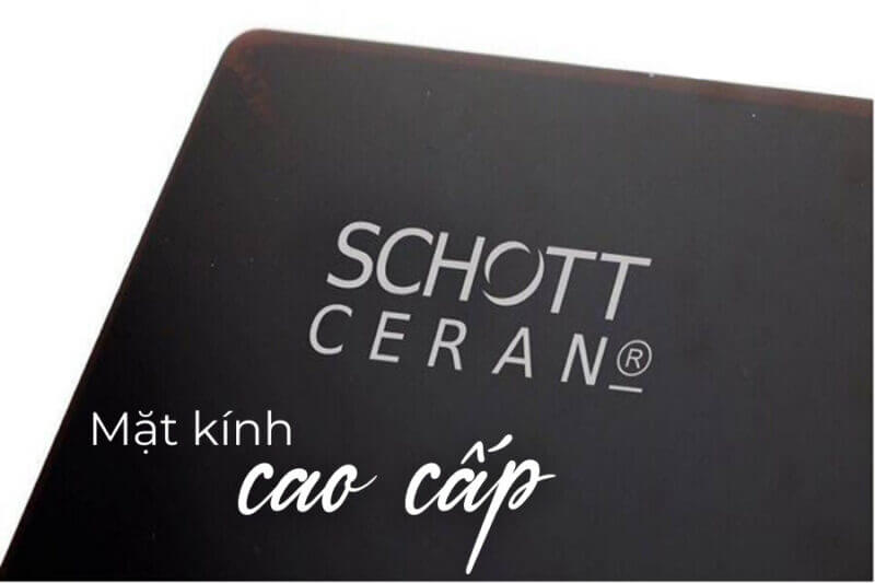 Mặt kính Schott Ceran cao cấp