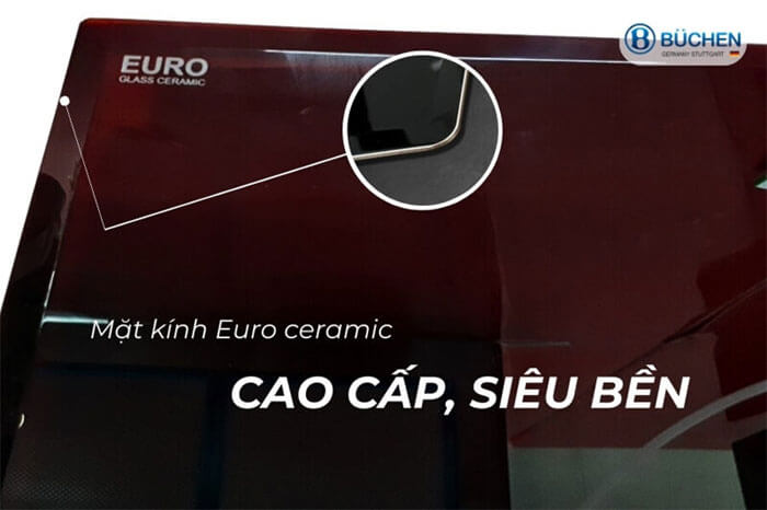 Mặt kính Euro ceramic cao cấp bền bỉ